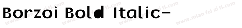 Borzoi Bold Italic字体转换